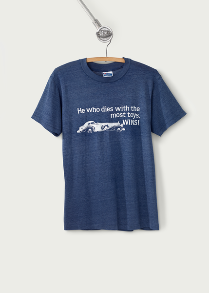 He Who Dies With The Most Toys Wins T-Shirt